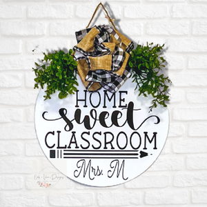 Personalized Teacher Door Hanger " Home Sweet Classroom" - Oak + Vine Designs